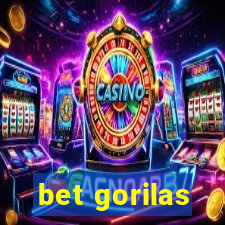bet gorilas